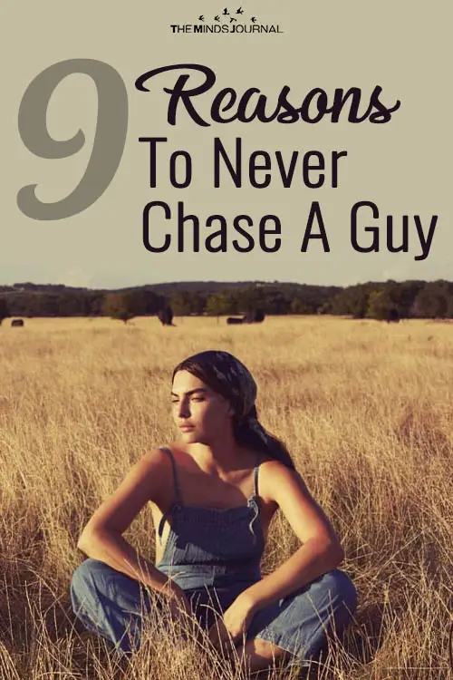 9 Reasons To Never Chase A Guy — Chase Your Dreams Instead