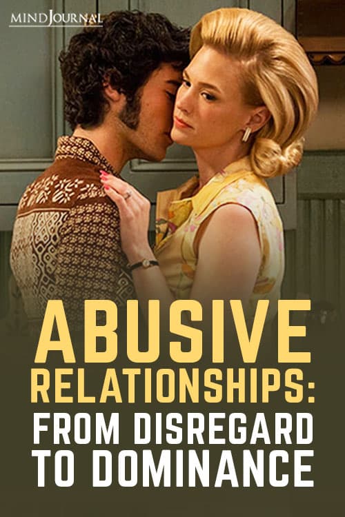 Abusive Relationships From Disregard to Dominance Pin