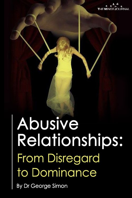 Abusive Relationships: From Disregard to Dominance