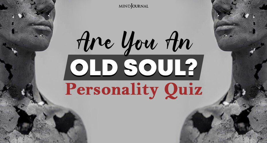 Are You An OLD SOUL? Personality QUIZ