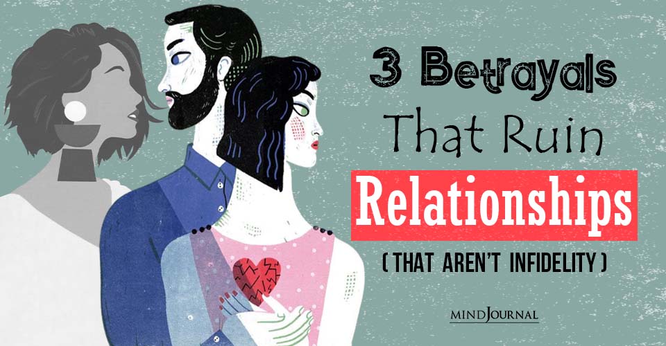Betrayals That Ruin Relationships