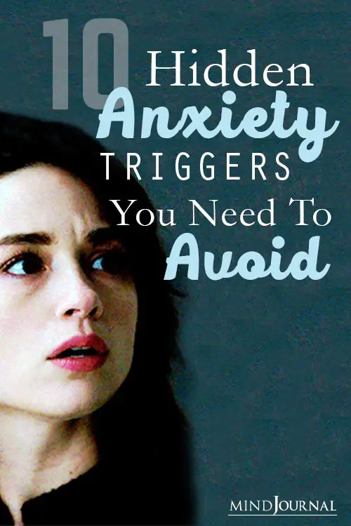 Hidden Anxiety Triggers Need To Avoid Pin