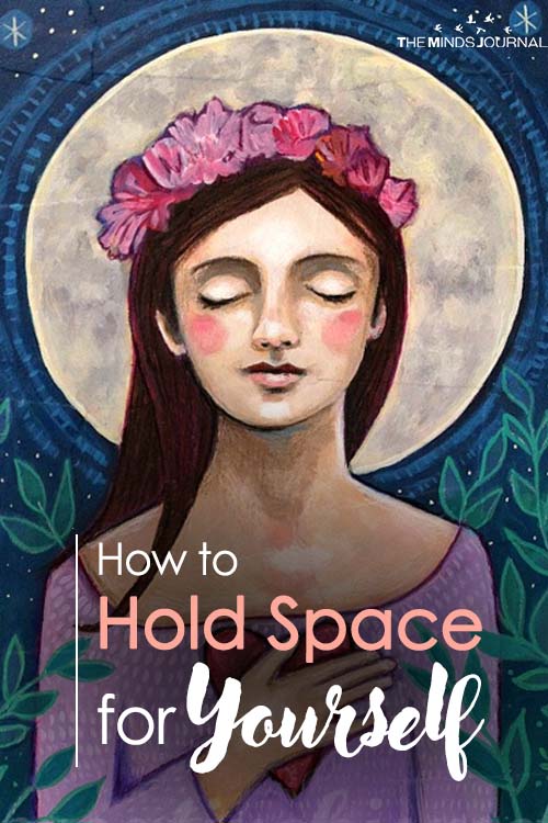 How to Hold Space for Yourself