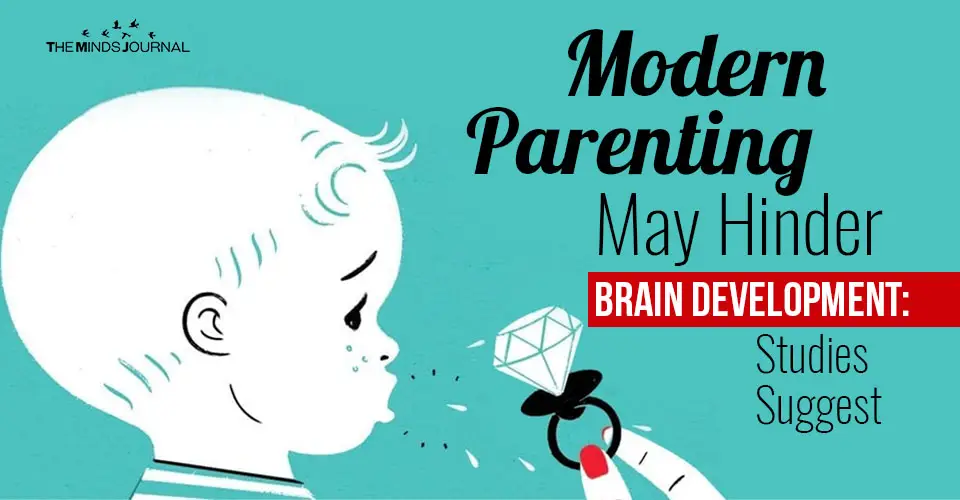 Modern Parenting May Hinder Brain Development: Studies Suggest