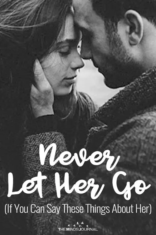 Never Let Her Go (If You Can Say These Things About Her)