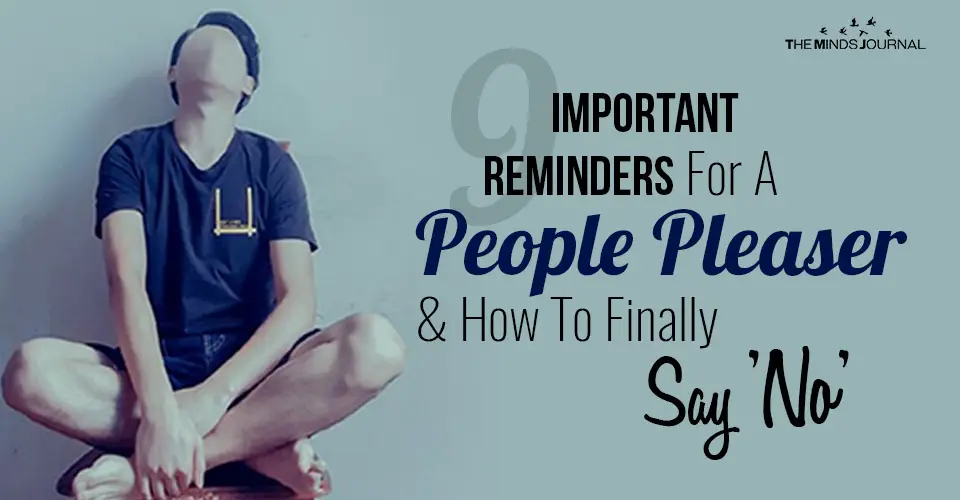 9 Important Reminders For A People Pleaser and How To Finally Say ‘No’