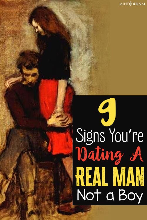 Signs Dating Real Man Not Boy