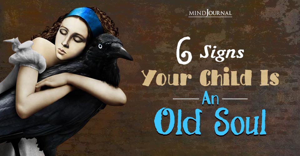 Six Signs Your Child Is An Old Soul