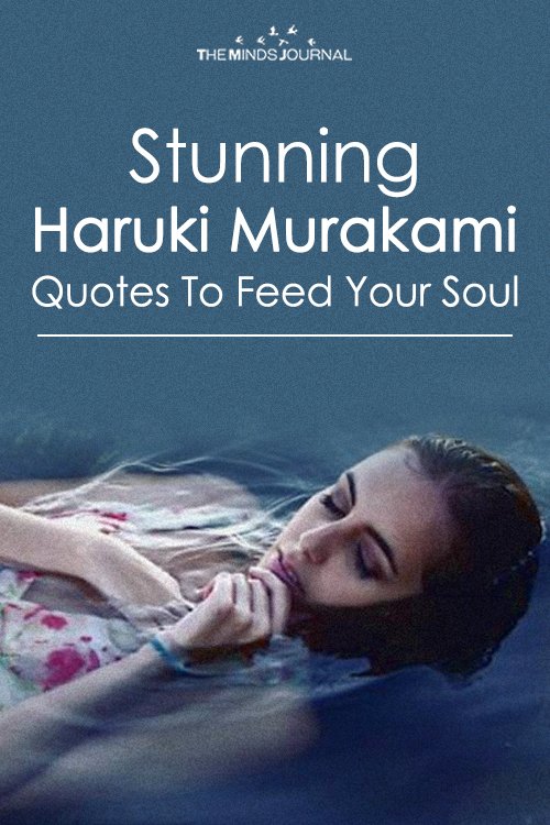 Stunning Haruki Murakami Quotes To Feed Your Soul