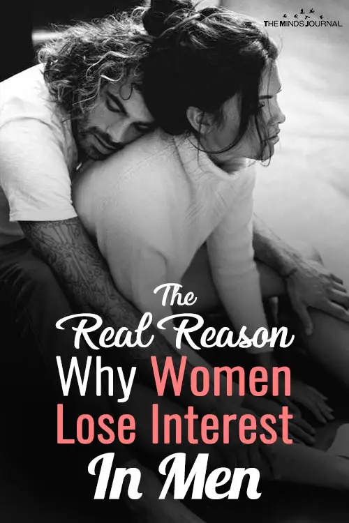 The Real Reason Why Women Lose Interest In Men
