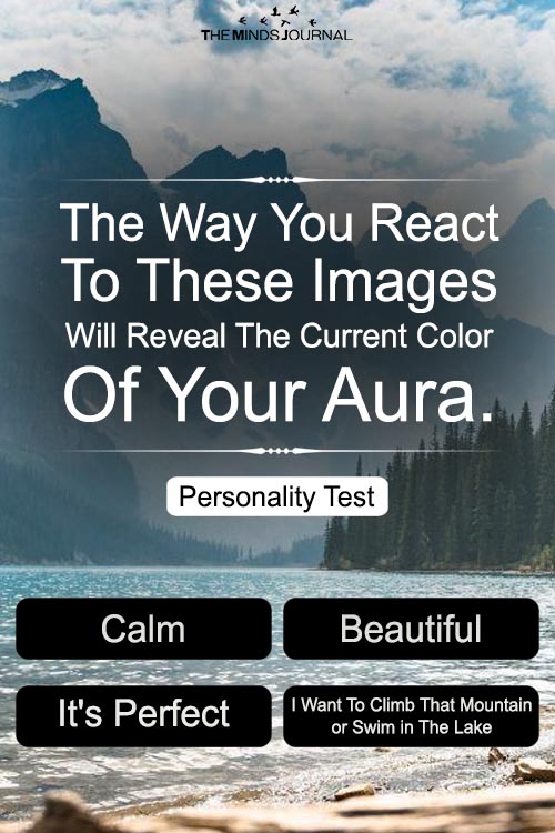 The Way You React To These Images Will Reveal The Current Color Of Your Aura.