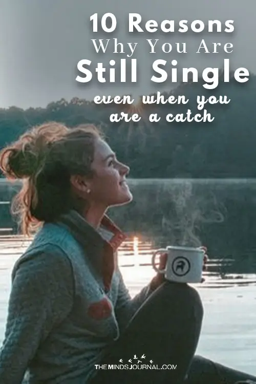 Why You Are Still Single Even When You Are A Catch pin