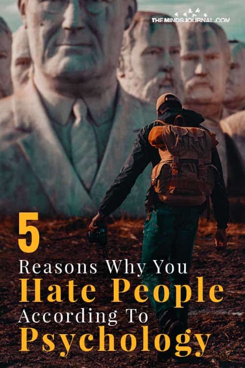 Why You Hate People According To Psychology pin