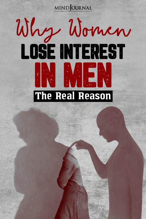 Women Lose Interest In Men Real Reason pin