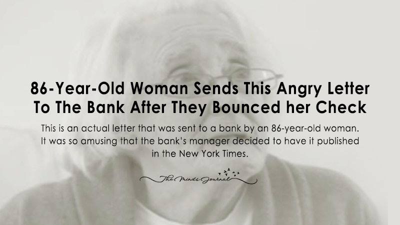 86-Year-Old Woman Sends This Angry Letter to the Bank After They Bounced Her Check