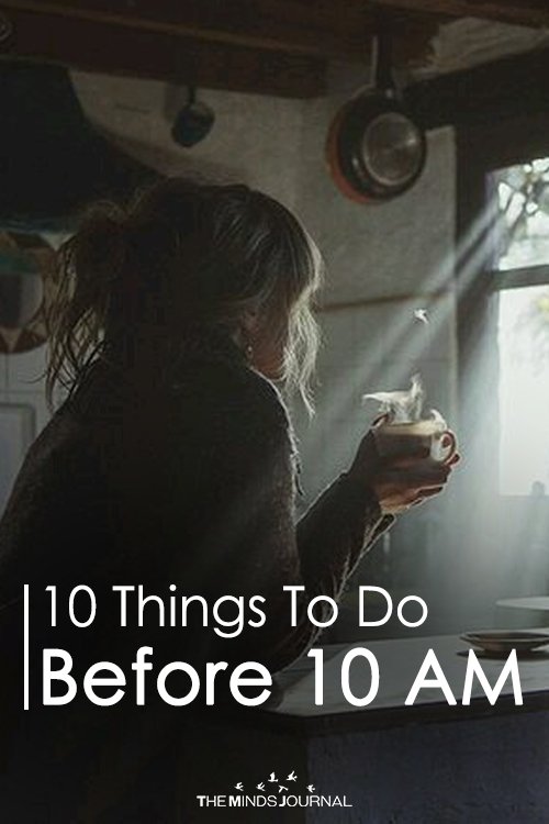 Do Before 10 AM