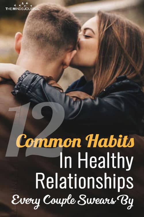 12 Common Habits In Healthy Relationships Every Couple Swears By 
