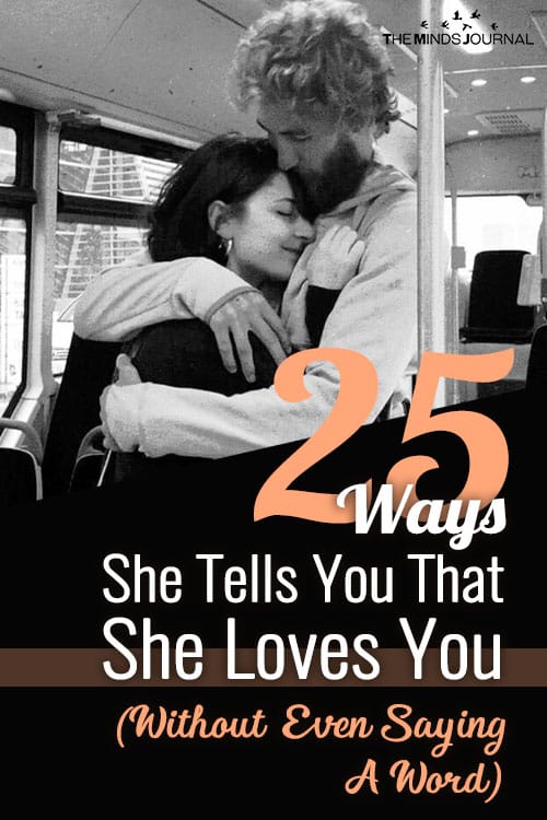 25 Ways She Tells You That She Loves You (Without Even Saying A Word)