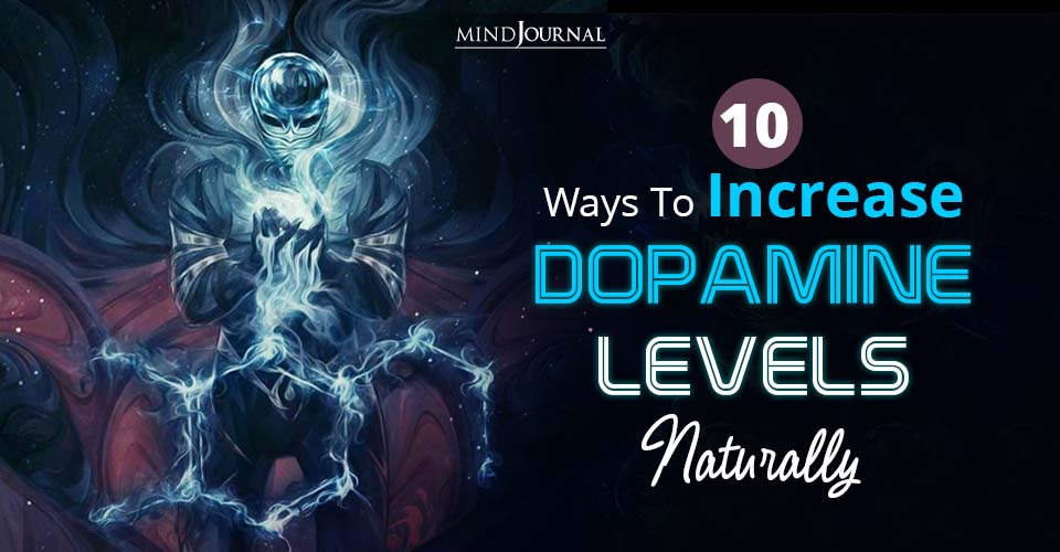 How Increase Dopamine Levels Naturally Ways