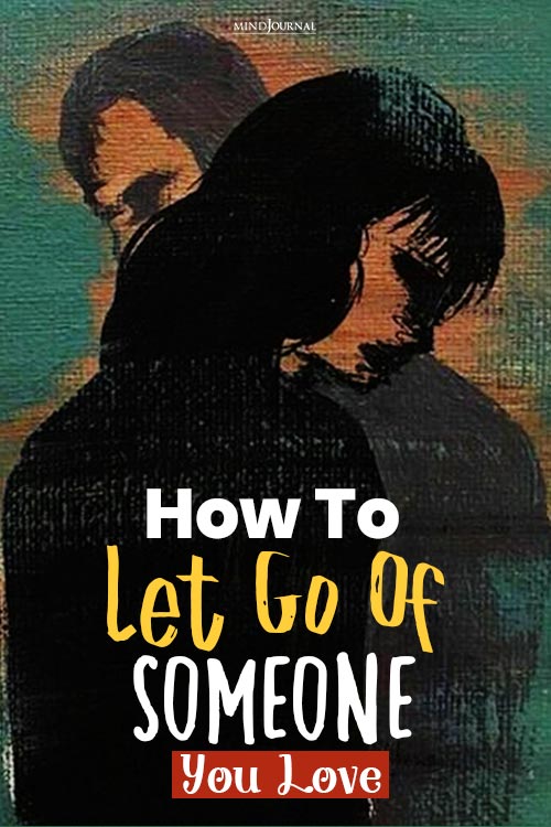 How To Let Go Of Someone You Love pin