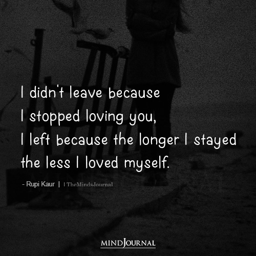 I Didn’t Leave Because I Stopped Loving You