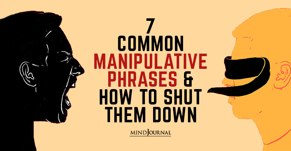 Manipulative Phrases Shut Them Down