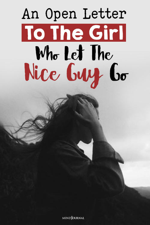 Open Letter To Girl Let Nice Guy Go