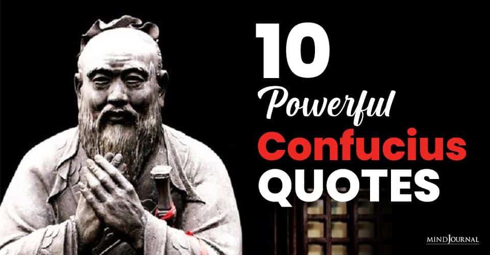 Powerful Confucius Quotes That Will Change Perspective On Life