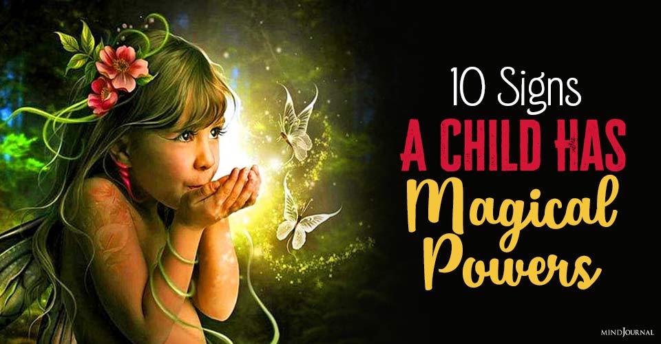 10 Signs A Child Has Magical Powers