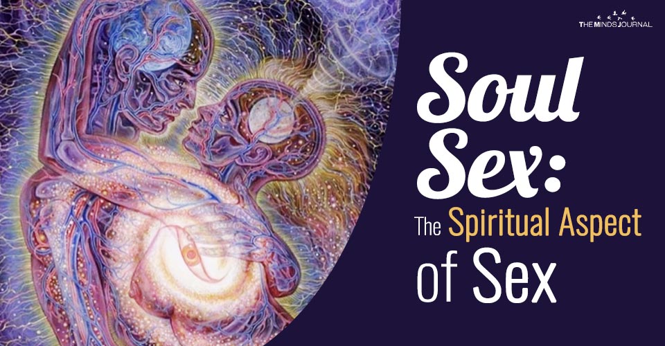 Soul Sex: The Spiritual Aspect of Sex