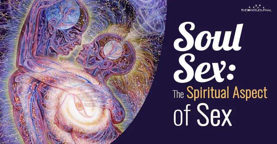 What is Soul Sex? Know The Spiritual Aspect of Sex