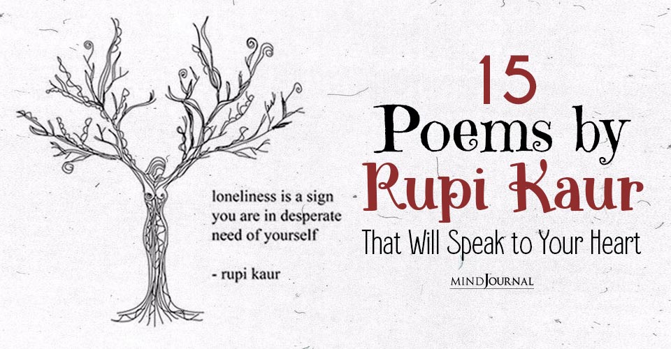 Finding Hope in Rupi Kaur’s Words: 15 Uplifting Poems to Soothe Your Soul