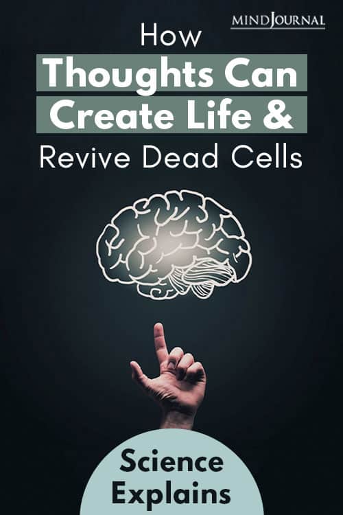 Thoughts Create Life Revive Dead Cells Pin