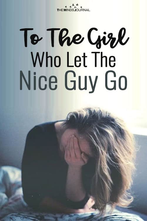 To The Girl Who Let The Nice Guy Go