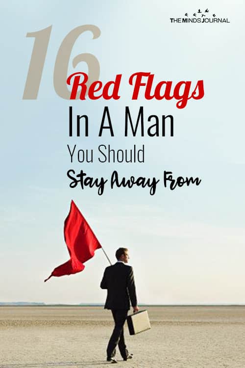 16 Red Flags In A Man You Should Stay Away From