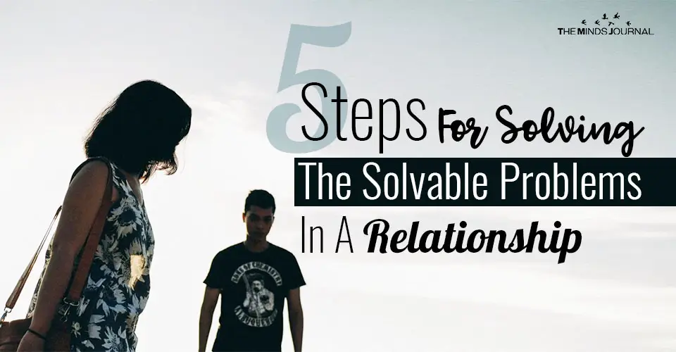 5 Steps For Solving The Solvable Problems In An Intimate Relationship