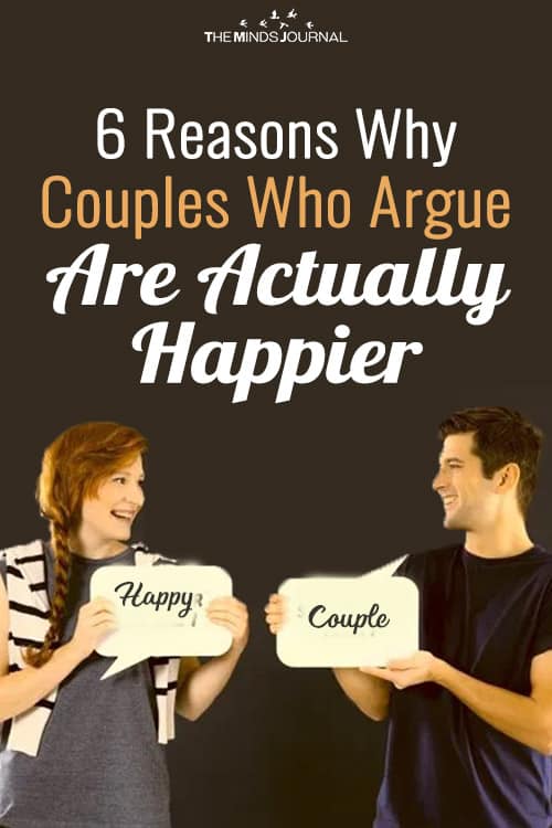 6 Reasons Why Couples Who Argue Are Actually Happier