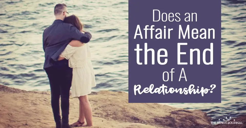 Does an Affair Mean the End of A Relationship? How To Recover from Infidelity