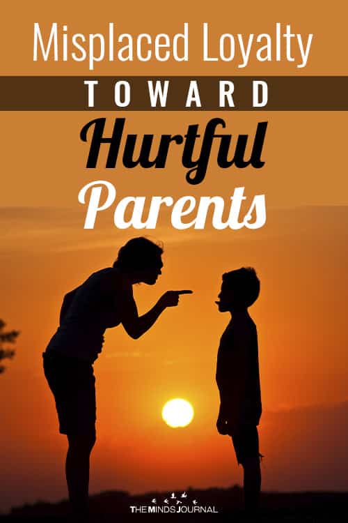 Misplaced Loyalty Toward Hurtful Parents pin