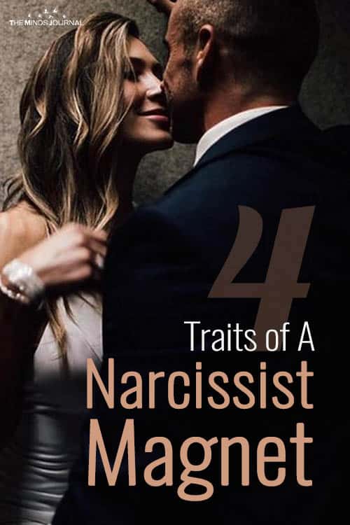 The 4 Traits of A Narcissist Magnet. Are You One?