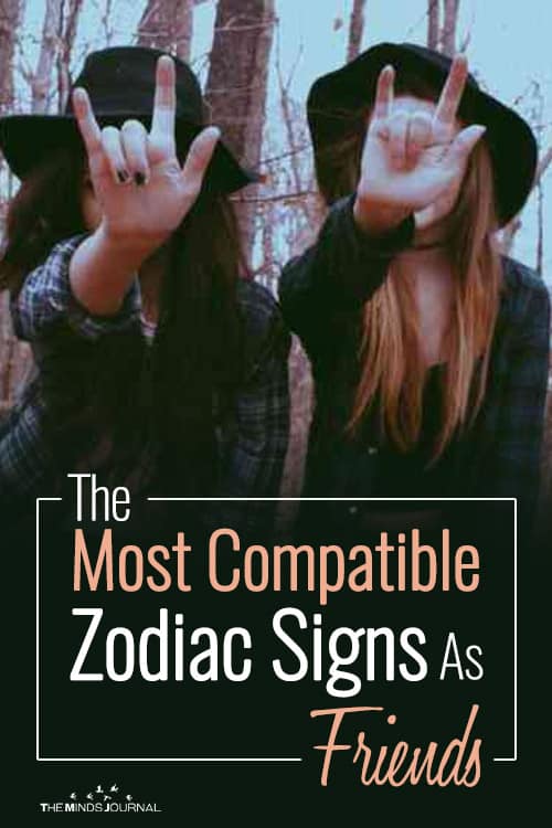 The Most Compatible Zodiac Signs As Friends