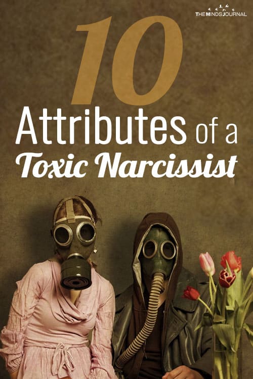 The Ten Attributes of a Toxic Narcissist : Is There One In Your Life?  