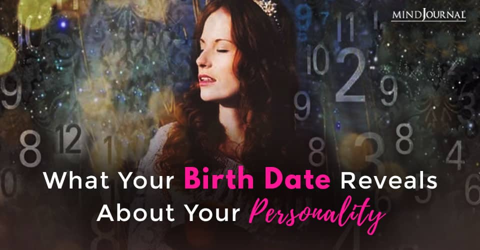 What Your Birth Date Reveals About Your Personality