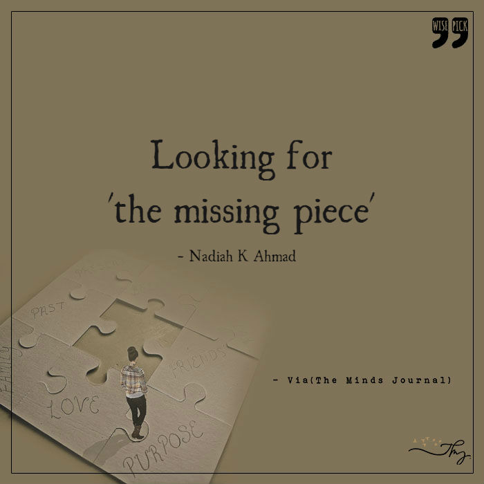 Looking for the Missing Piece