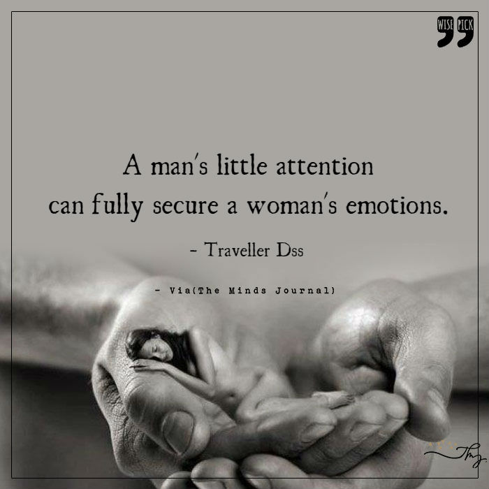 Fully secure a woman's emotions