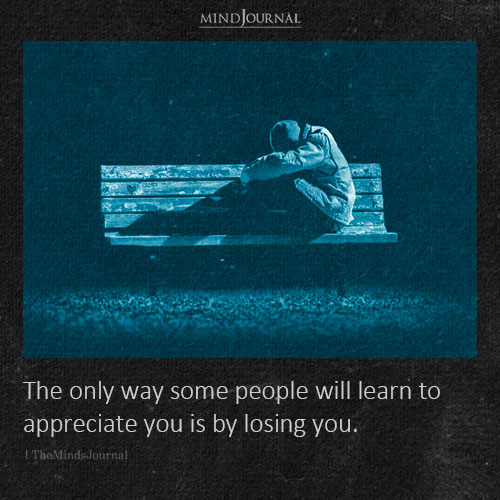 Appreciate You By Losing You
