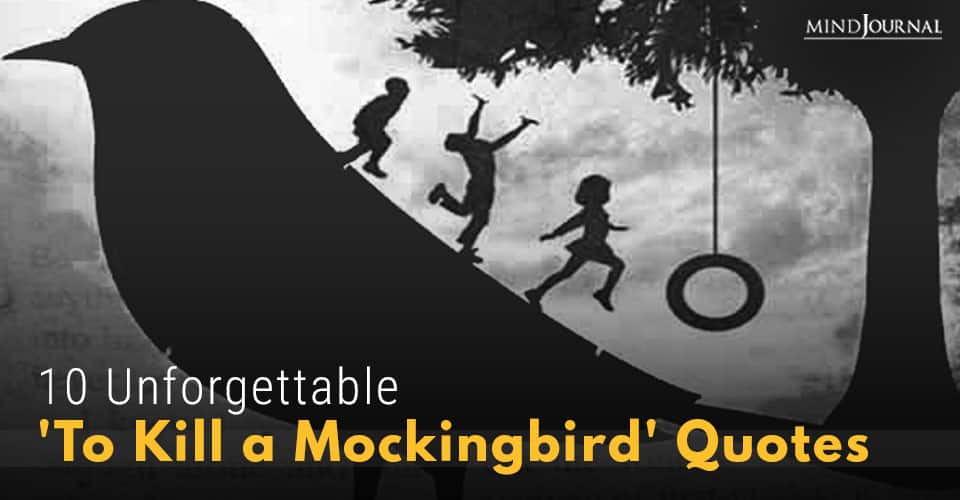 Kill a Mockingbird' Quotes That Still Hold True