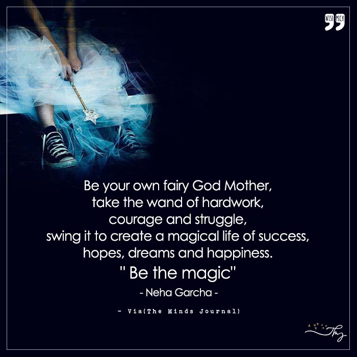 The magic is believing in yourself
