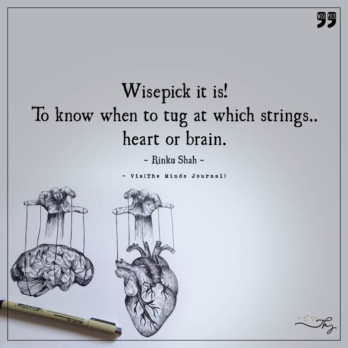To know when to tug at which strings