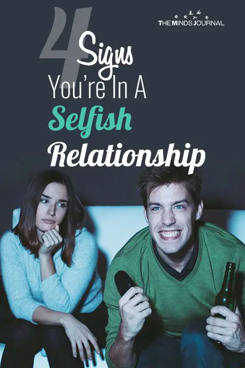 4 Signs You Are In A Selfish Relationship 